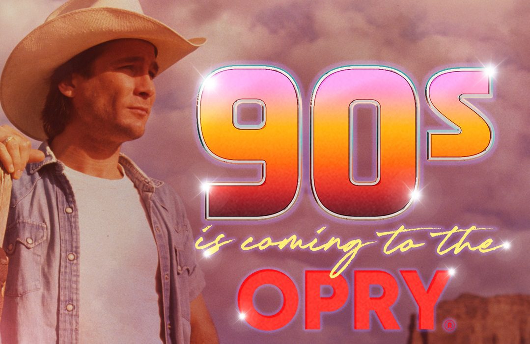 The Grand Ole Opry Announces The Ultimate “Opry Loves The '90s” Experience  | Whiskey Riff